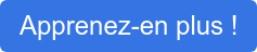 Apprenez-en plus !